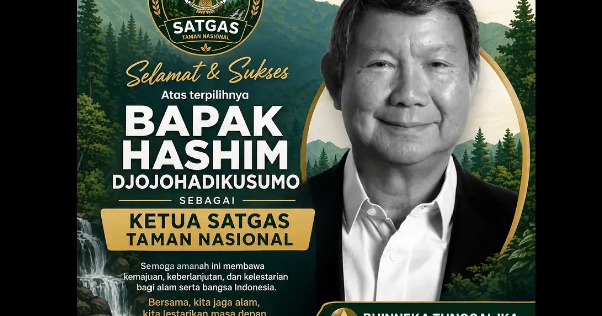 Hashim Djojohadikusumo sebagai Ketua Satuan Tugas (Satgas) Taman Nasional /Instagram