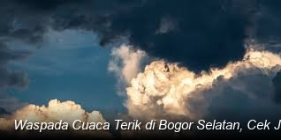 Cuaca Wilayah Kota Bogor dan Sekitarnya
