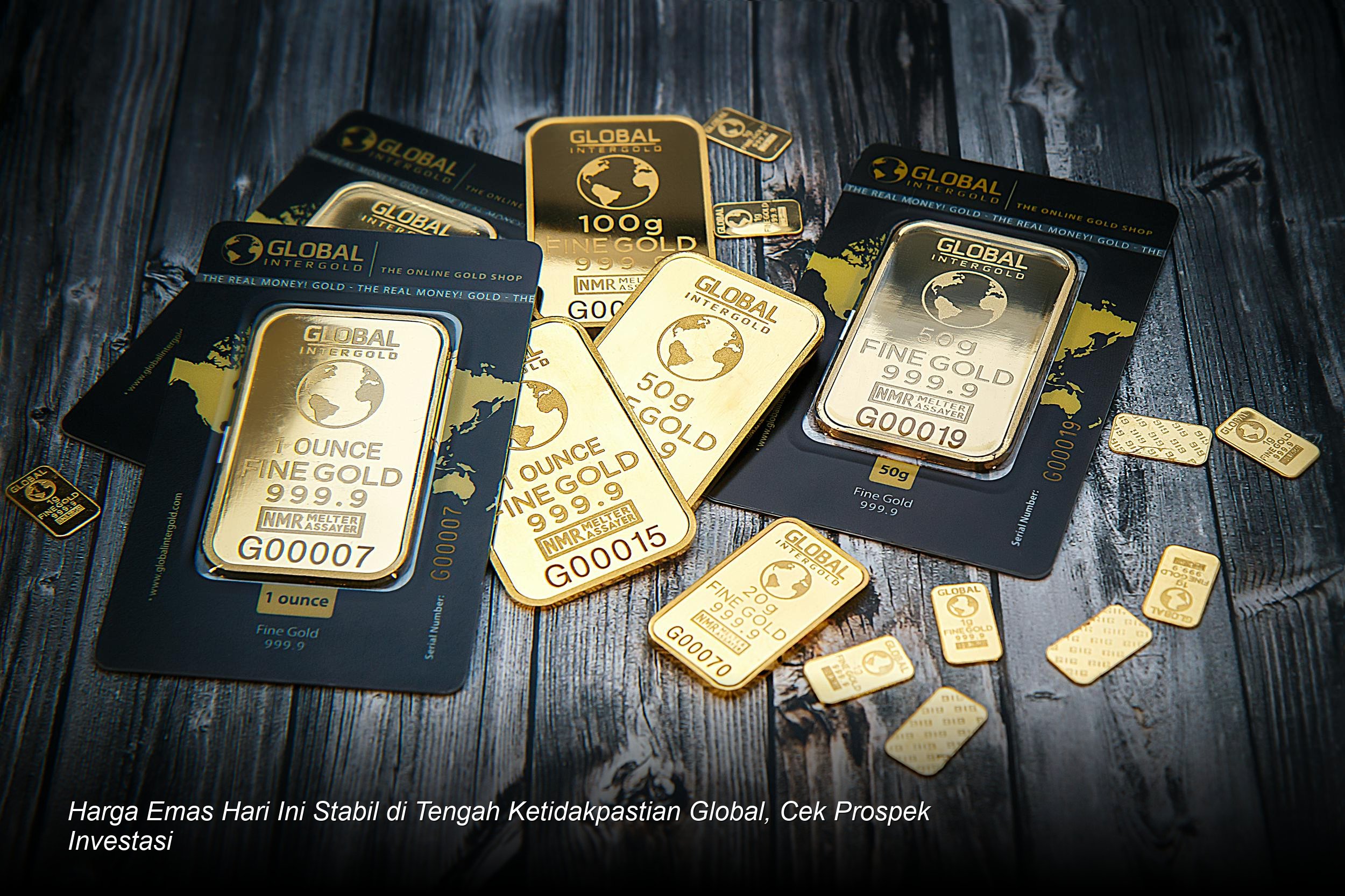 Harga Emas Hari Ini Stabil di Tengah Ketidakpastian Global, Cek Prospek Investasi