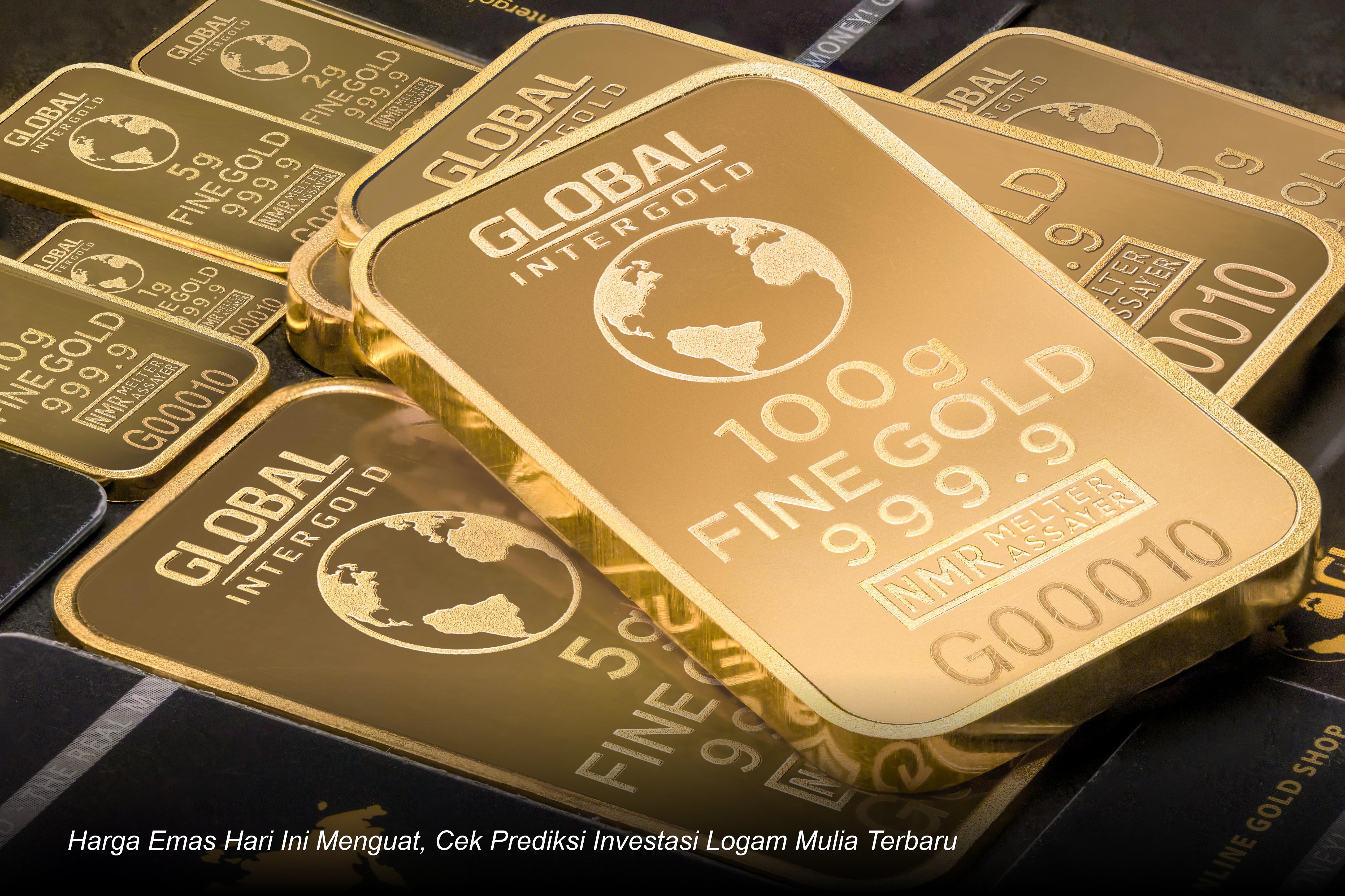 Harga Emas Hari Ini Menguat, Cek Prediksi Investasi Logam Mulia Terbaru