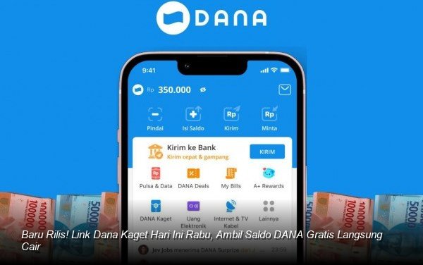Baru Rilis! Link Dana Kaget Hari Ini Rabu, Ambil Saldo DANA Gratis Langsung Cair