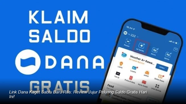 Link Dana Kaget Sabtu Baru Rilis: Review Jujur Peluang Saldo Gratis Hari Ini!