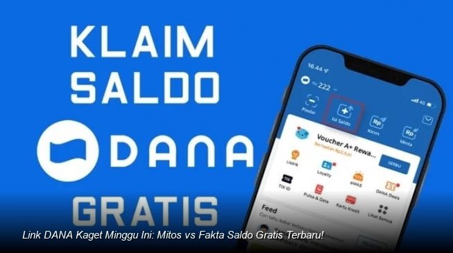 Link DANA Kaget Minggu Ini: Mitos vs Fakta Saldo Gratis Terbaru!