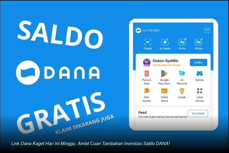 Link Dana Kaget Hari Ini Minggu, Ambil Cuan Tambahan Investasi Saldo DANA!
