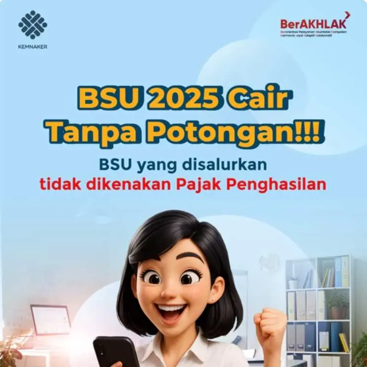 BSU 2025 Cair Tanpa Potongan! CEK Segera Syarat, Link dan Cara Daftarnya!