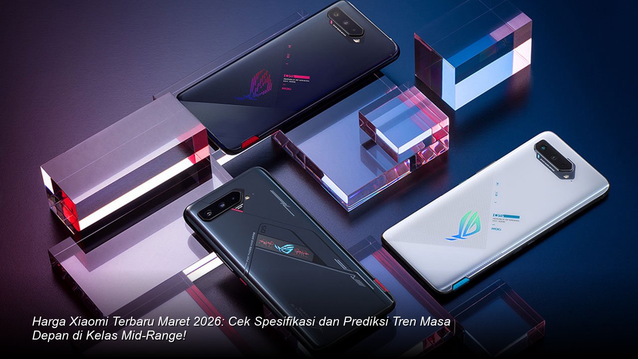 Harga Xiaomi Terbaru Maret 2026: Cek Spesifikasi dan Prediksi Tren Masa Depan di Kelas Mid-Range!